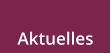 Aktuelles
